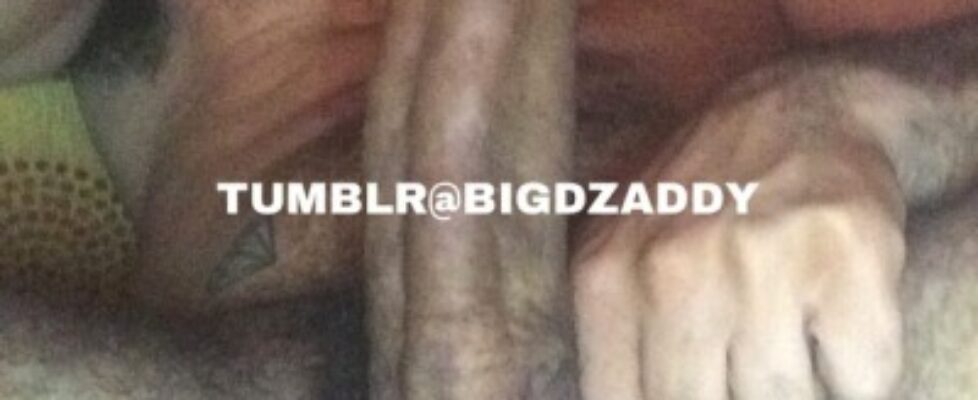 zaddy has a fat cock for you